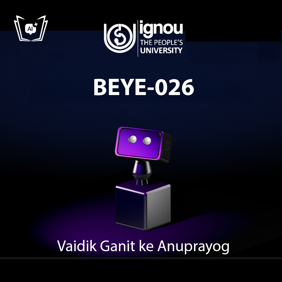 IGNOU BEYE-026 Free Gyani AI Tutor & Virtual Teacher