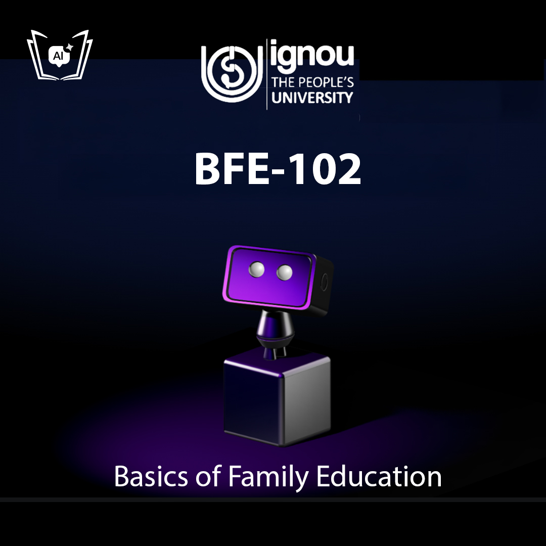 IGNOU BFE-102 Free Gyani AI Tutor & Virtual Teacher