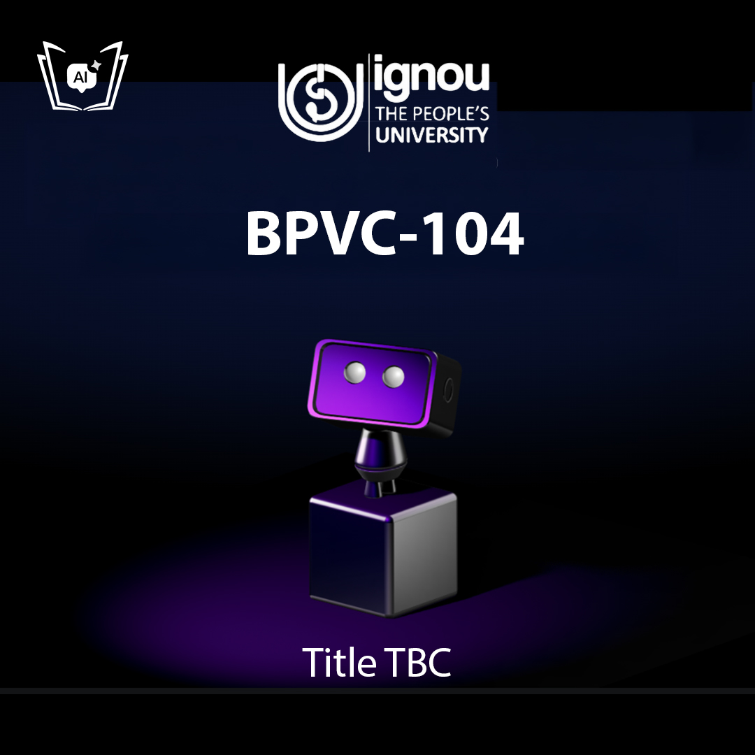 IGNOU BPVC-104 Free Gyani AI Tutor & Virtual Teacher