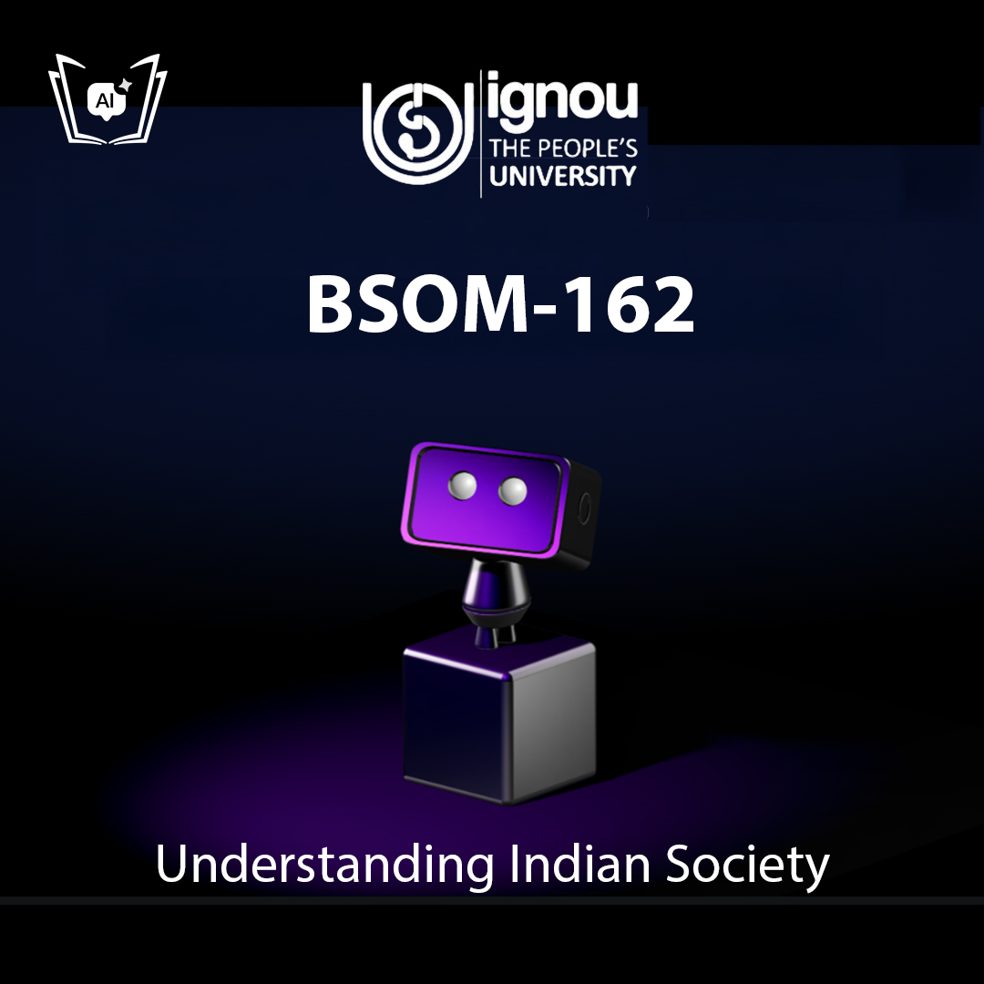 IGNOU BSOM-162 Free Gyani AI Tutor & Virtual Teacher