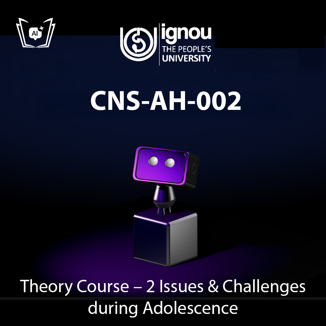 IGNOU CNS-AH-002 Free Gyani AI Tutor & Virtual Teacher