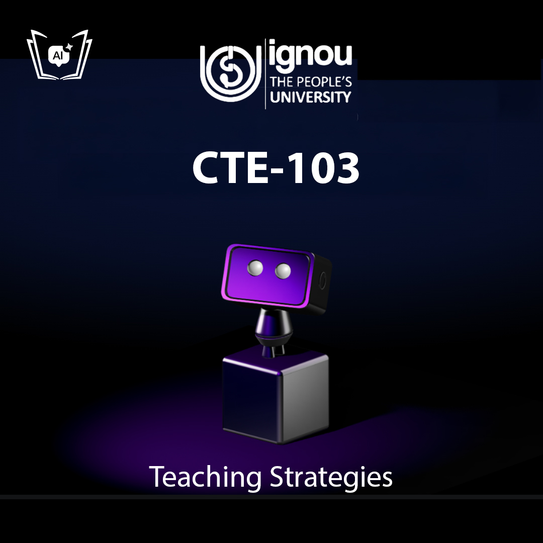 IGNOU CTE-103 Free Gyani AI Tutor & Virtual Teacher