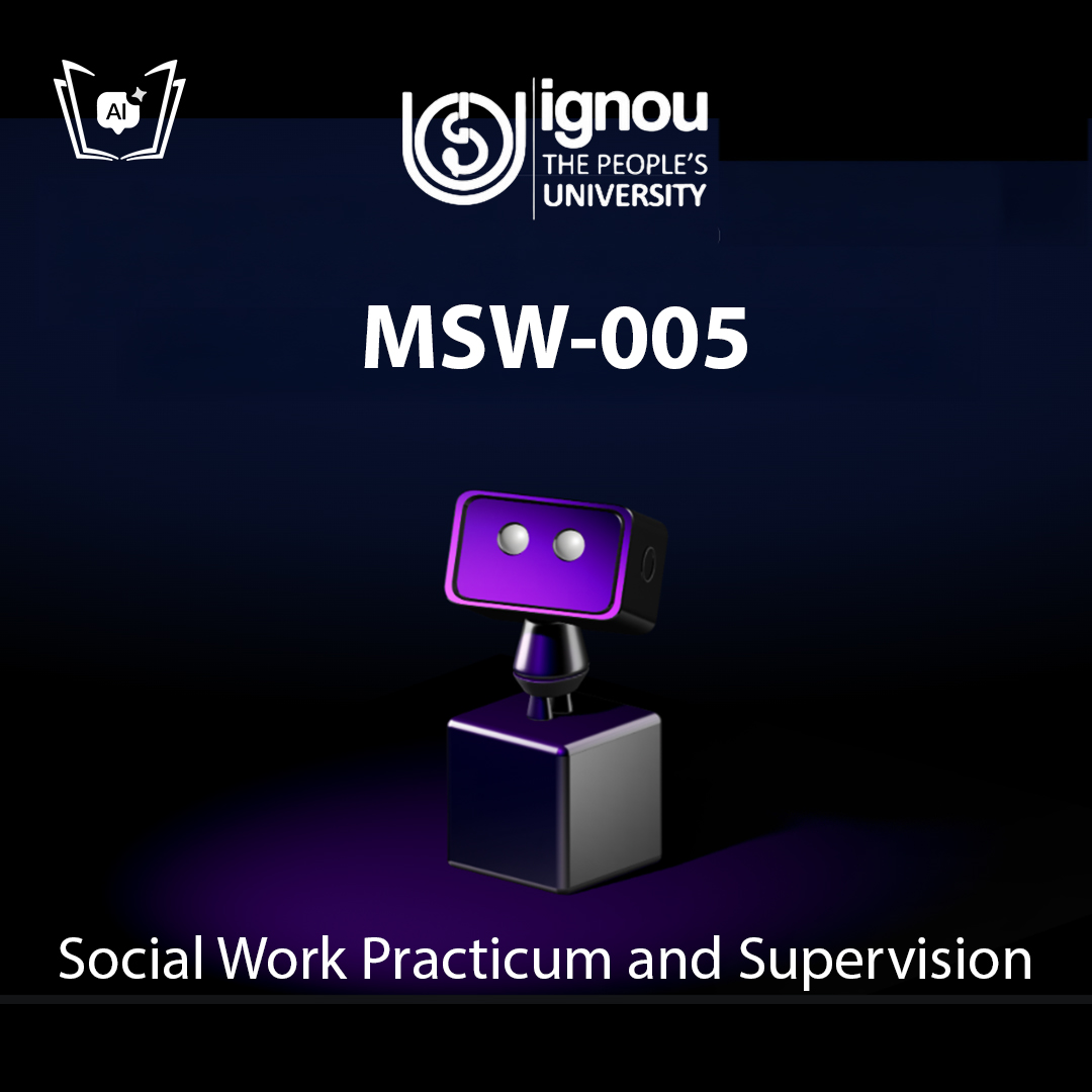 IGNOU MSW-005 Free Gyani AI Tutor & Virtual Teacher