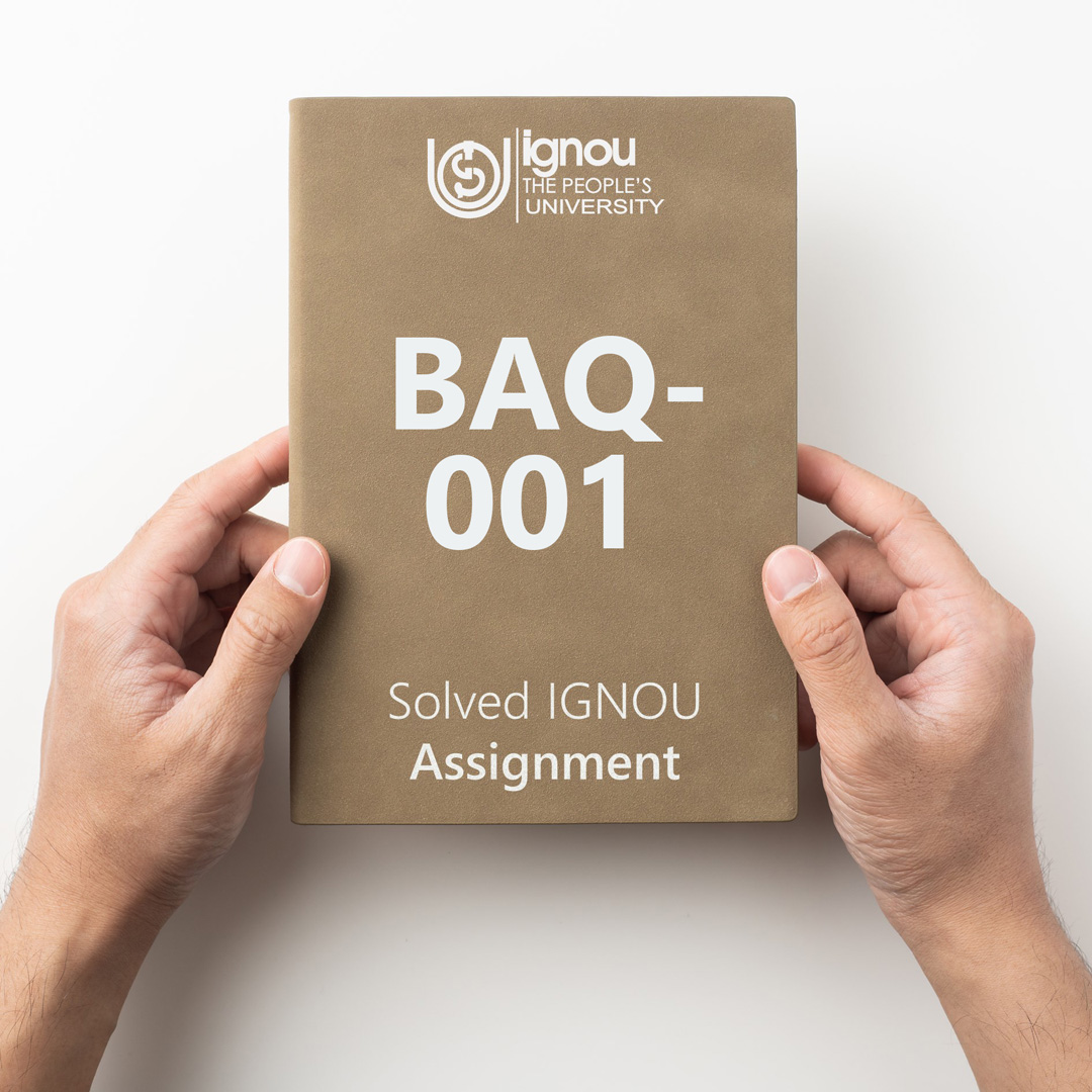 Download BAQ-001 Solved Assignment
