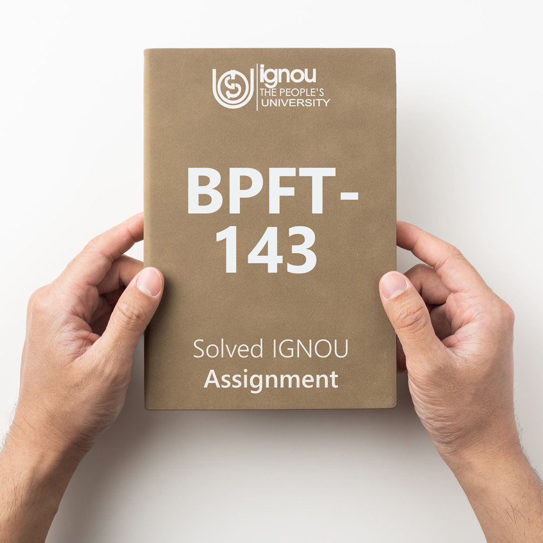 Download BPFT-143 Solved Assignment