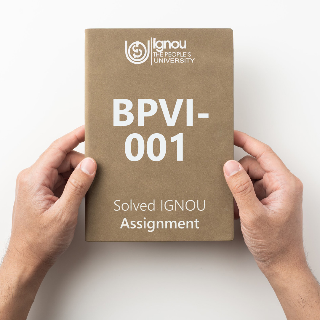 Download BPVI-001 Solved Assignment