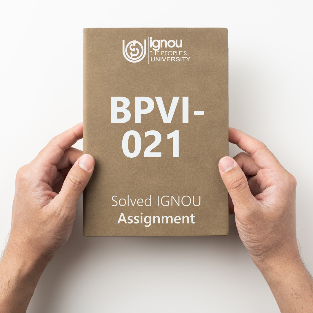 Download BPVI-021 Solved Assignment