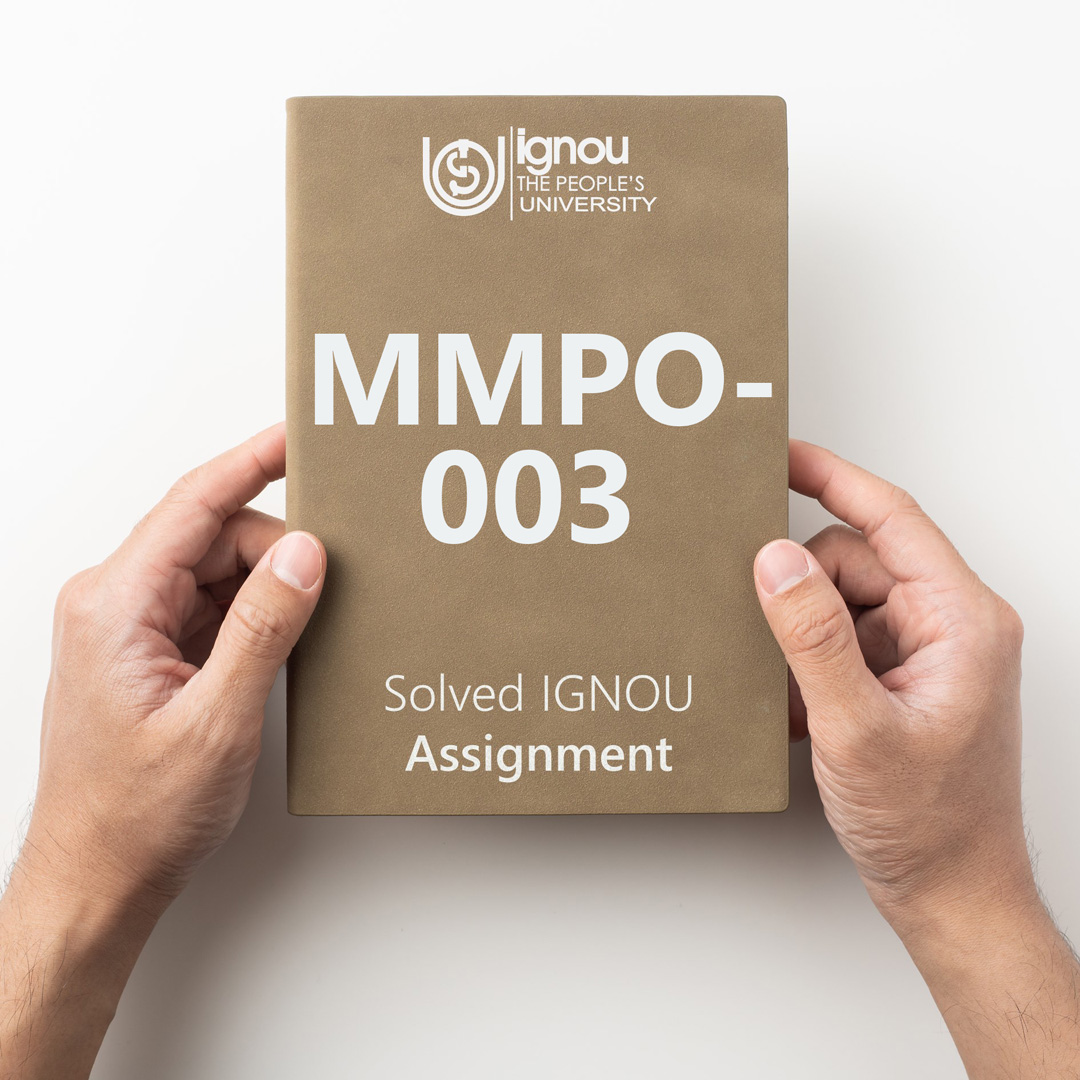 Download MMPO-003 Solved Assignment