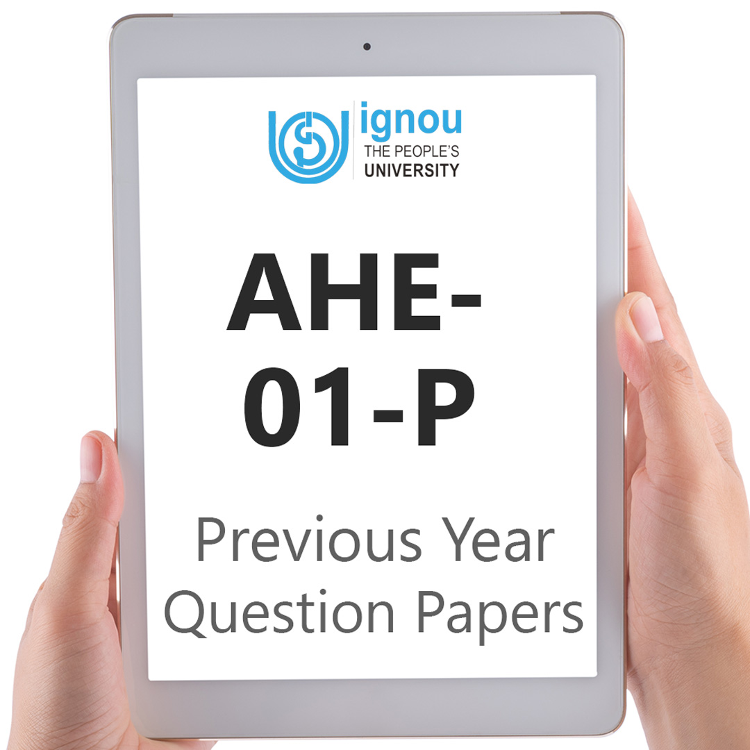 IGNOU AHE-01-P Previous Year Exam Question Papers