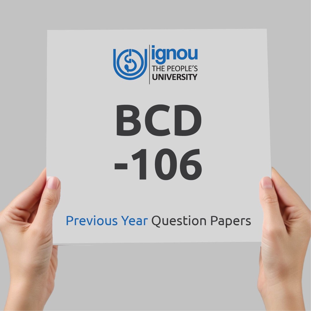 IGNOU BCD-106 Previous Year Exam Question Papers
