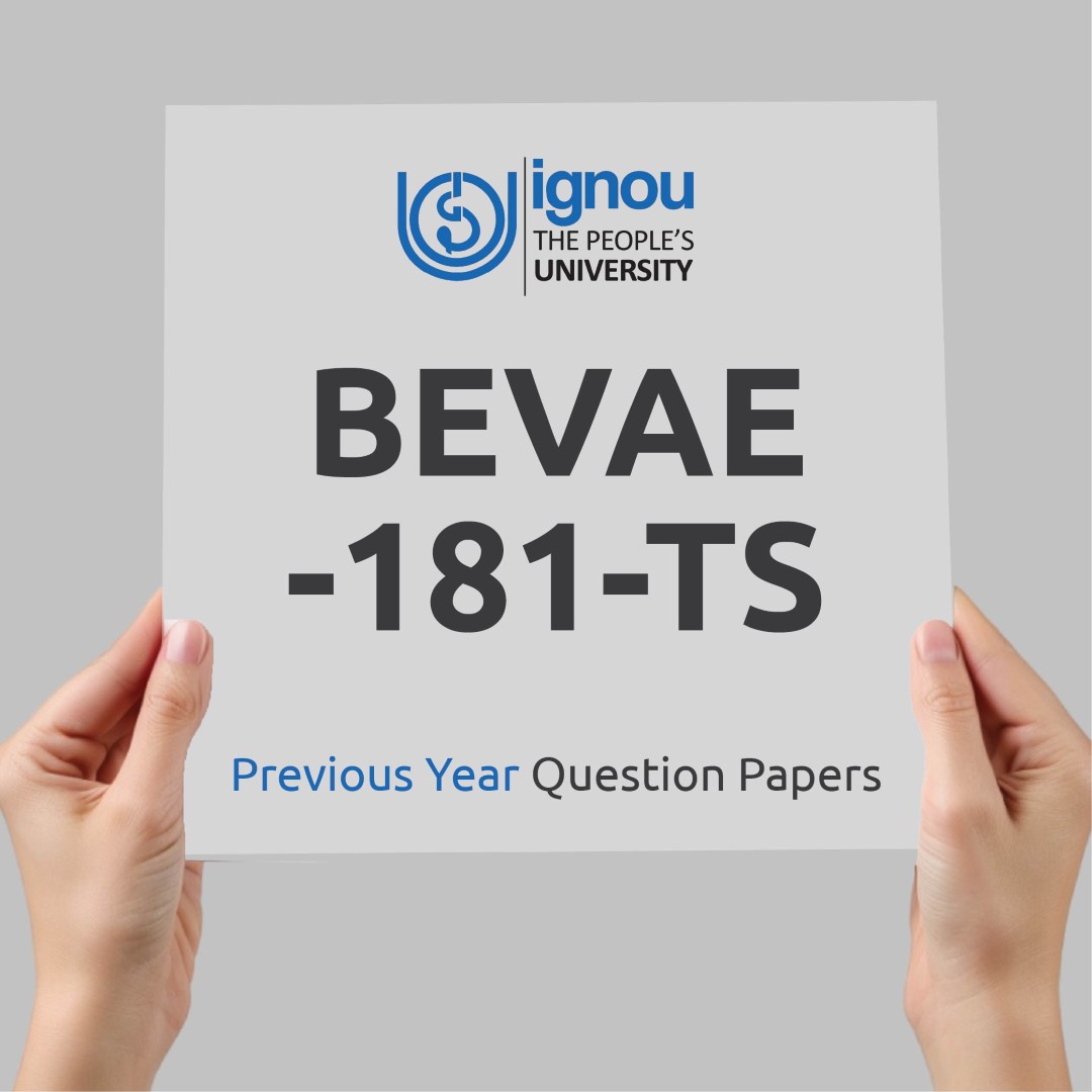 IGNOU BEVAE-181-TS Previous Year Exam Question Papers