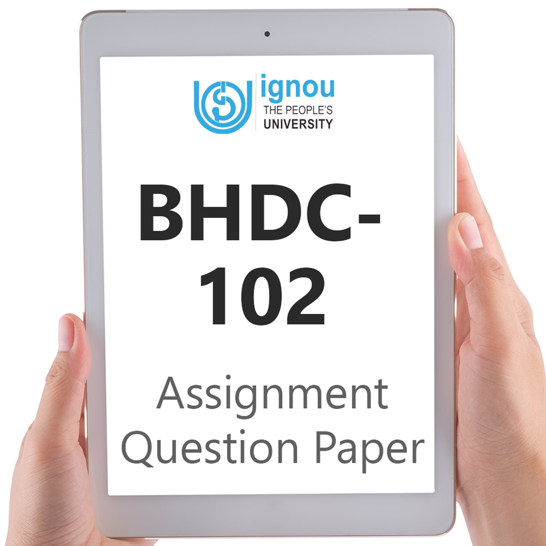 IGNOU BHDC-102 Assignment Question Paper Free Download (2023-24)