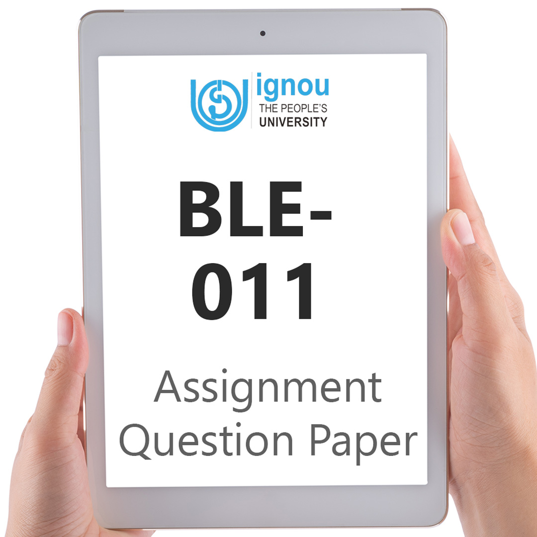 IGNOU BLE-011 Assignment Question Paper Free Download (2023-24)