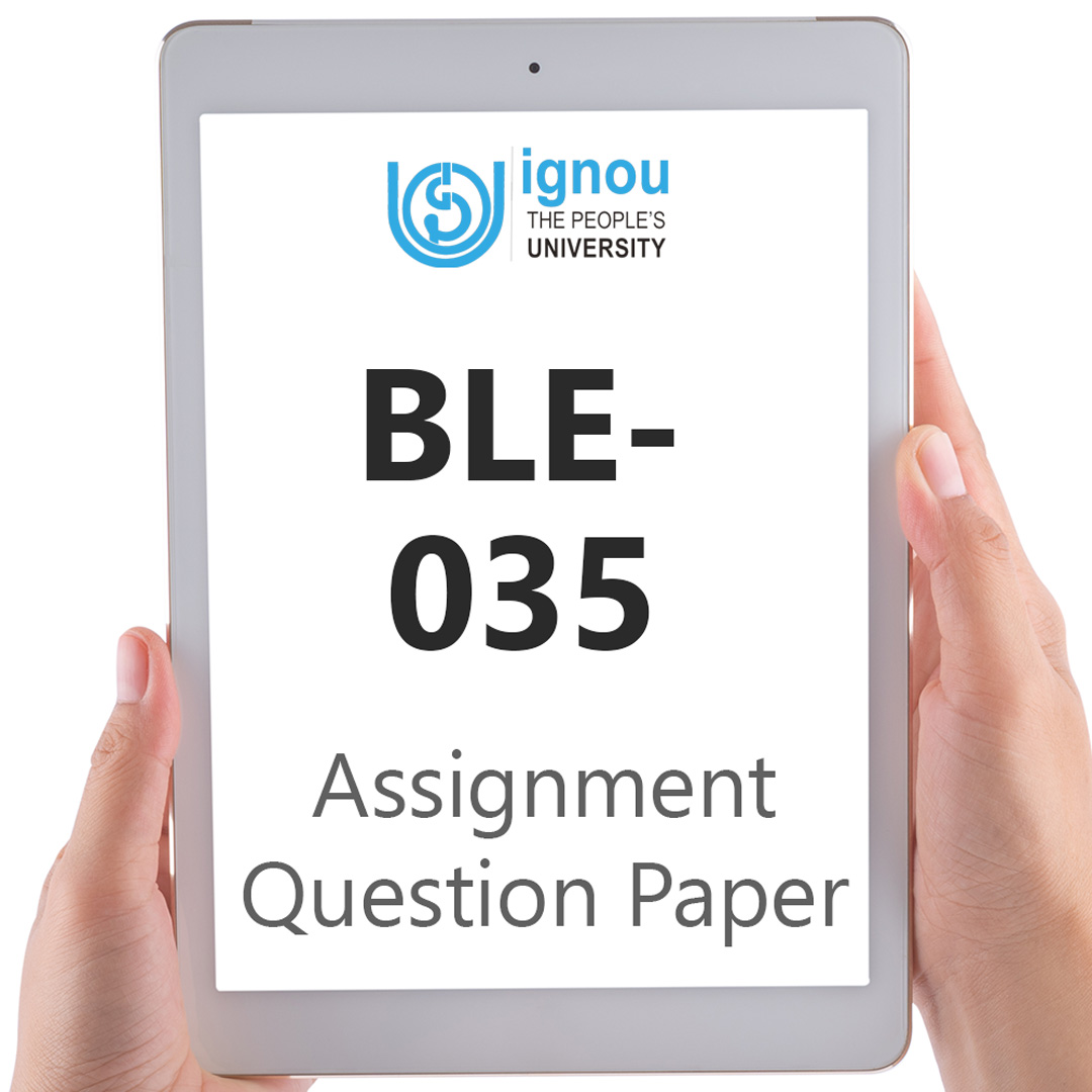 IGNOU BLE-035 Assignment Question Paper Free Download (2023-24)