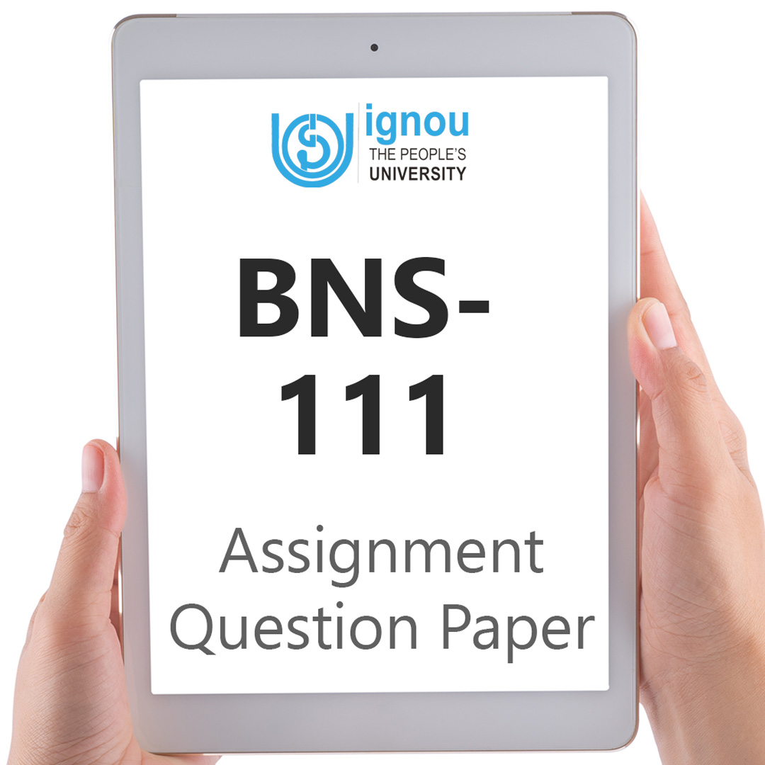 IGNOU BNS-111 Assignment Question Paper Free Download (2023-24)
