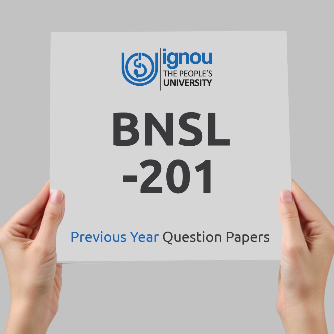 IGNOU BNSL-201 Previous Year Exam Question Papers