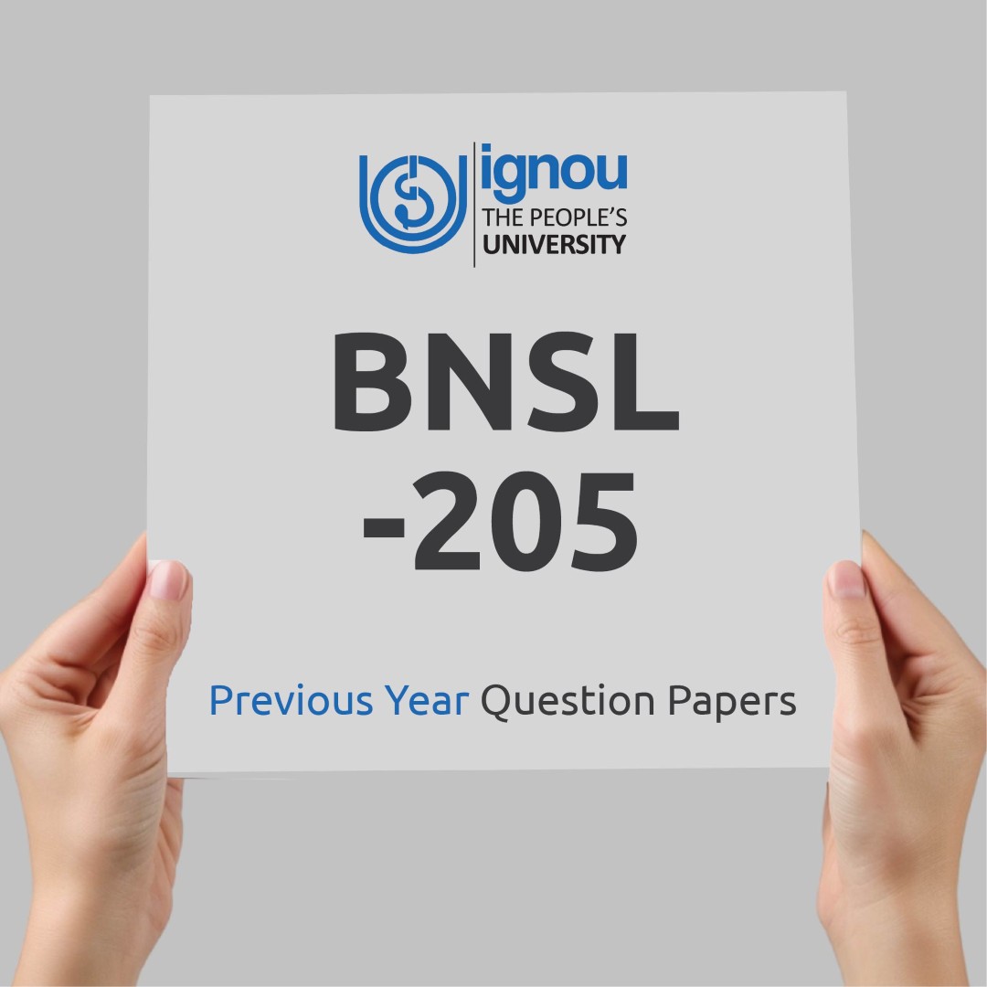 IGNOU BNSL-205 Previous Year Exam Question Papers