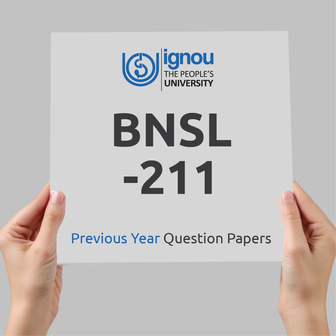 IGNOU BNSL-211 Previous Year Exam Question Papers