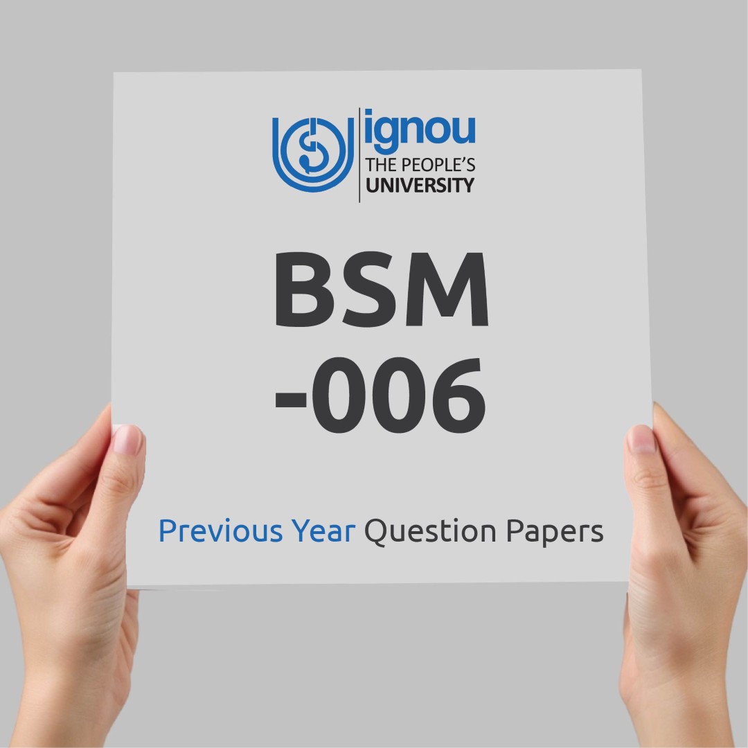 IGNOU BSM-006 Previous Year Exam Question Papers