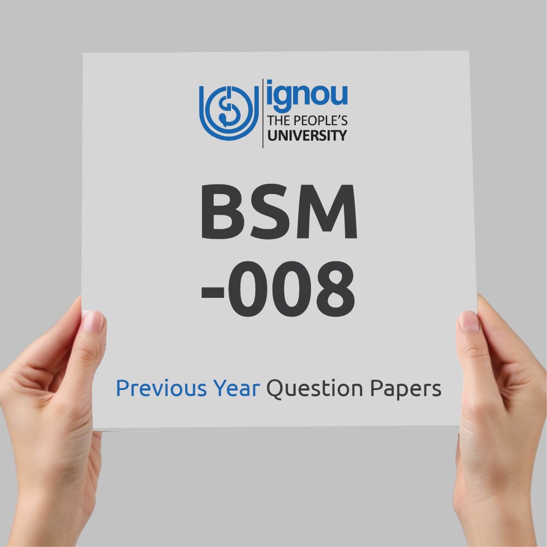 IGNOU BSM-008 Previous Year Exam Question Papers