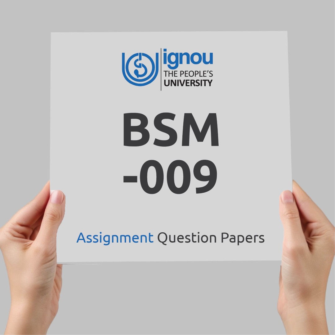 IGNOU BSM-009 Assignment Question Paper Free Download (2023-24)