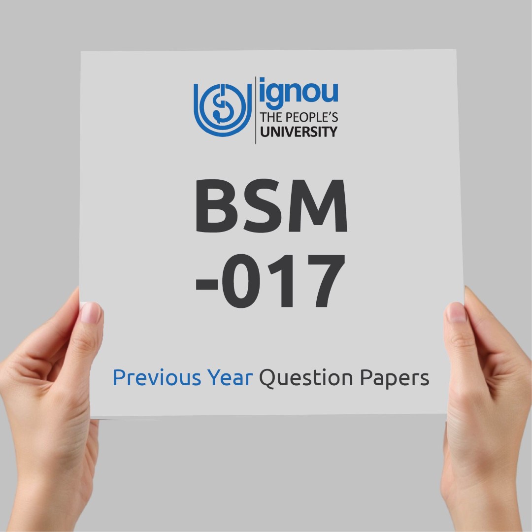 IGNOU BSM-017 Previous Year Exam Question Papers