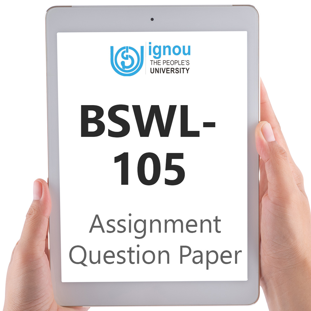 IGNOU BSWL-105 Assignment Question Paper Free Download (2023-24)