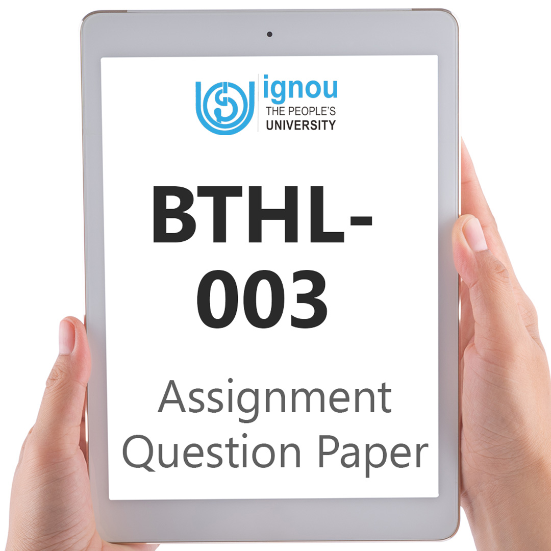 IGNOU BTHL-003 Assignment Question Paper Free Download (2023-24)
