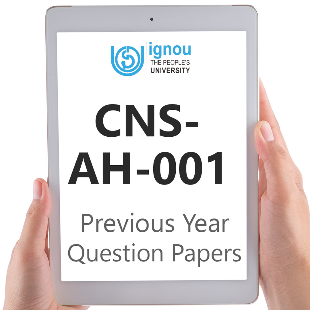 IGNOU CNS-AH-001 Previous Year Exam Question Papers
