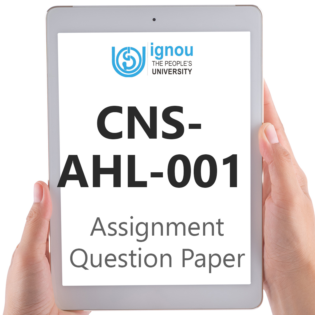 IGNOU CNS-AHL-001 Assignment Question Paper Free Download (2023-24)