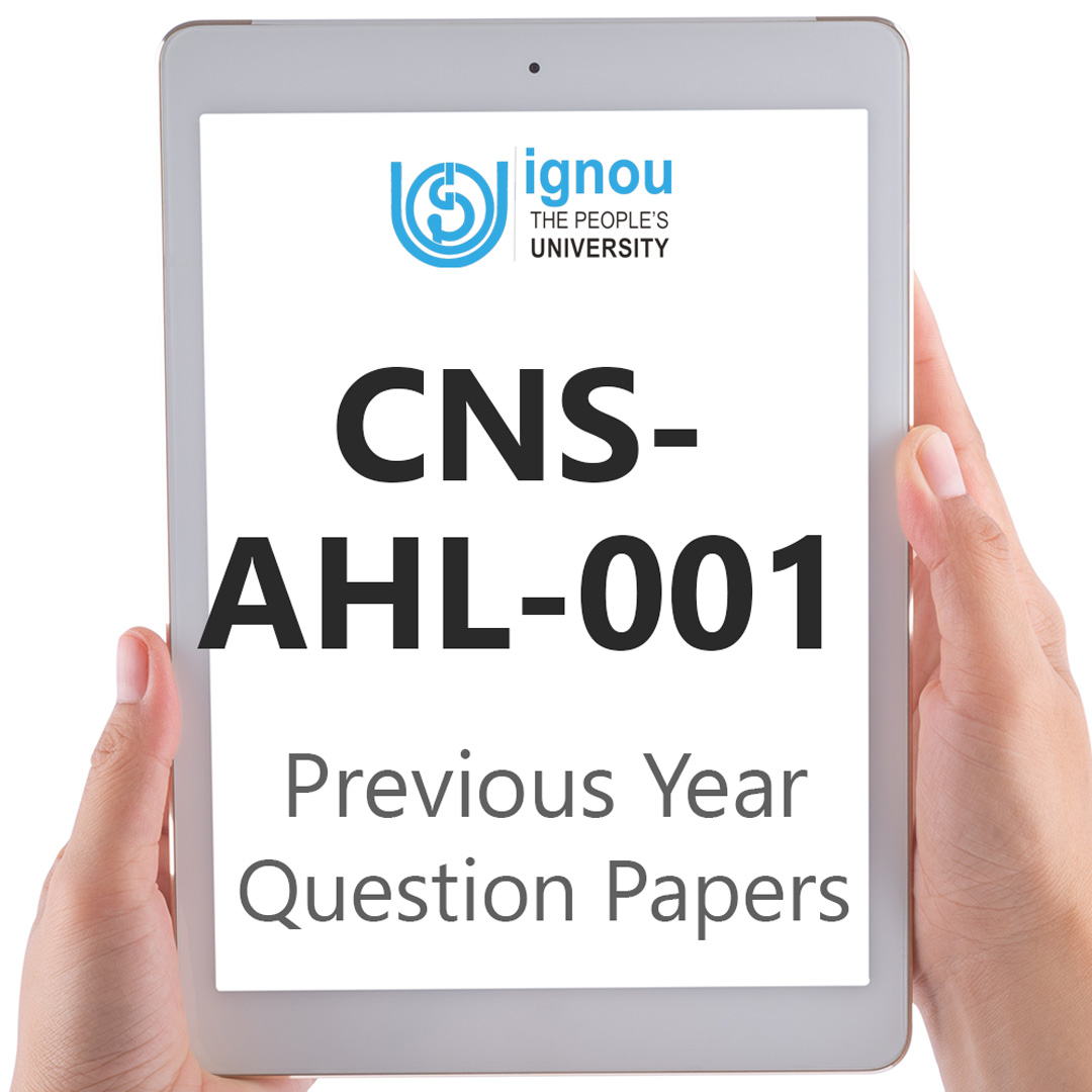IGNOU CNS-AHL-001 Previous Year Exam Question Papers