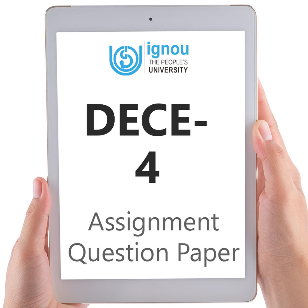 IGNOU DECE-4 Assignment Question Paper Free Download (2023-24)