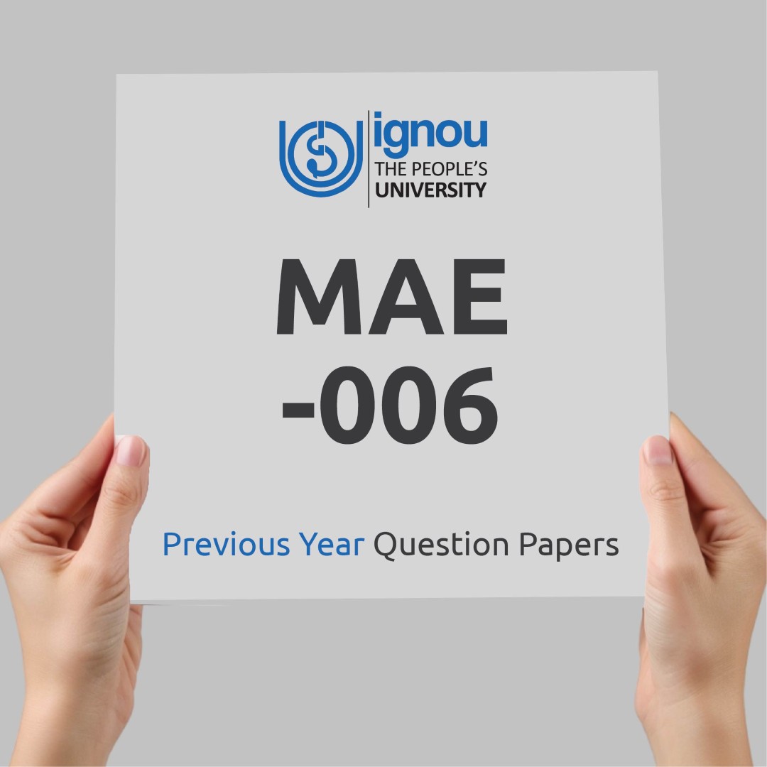 IGNOU MAE-006 Previous Year Exam Question Papers