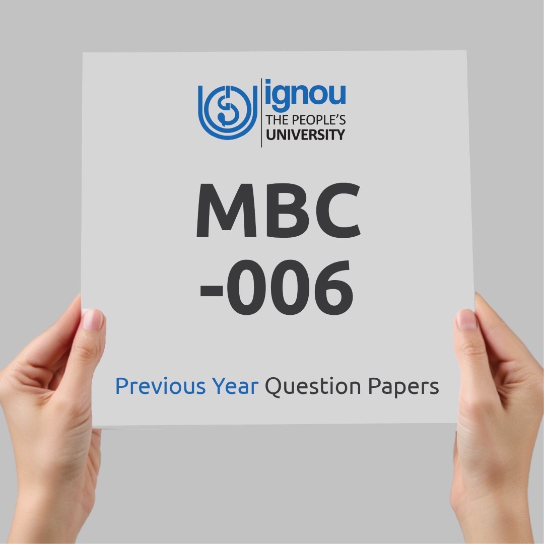 IGNOU MBC-006 Previous Year Exam Question Papers