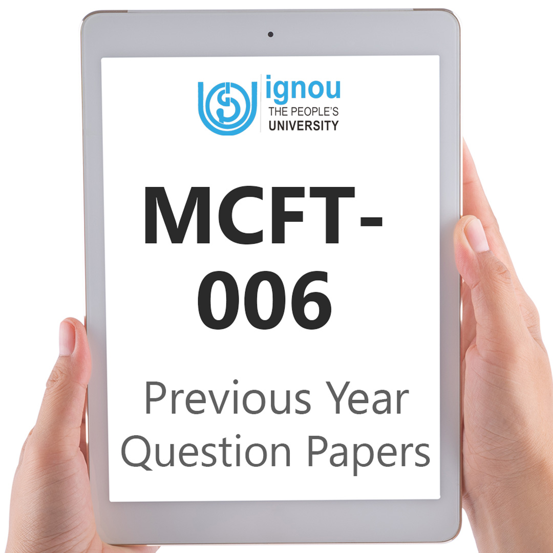 IGNOU MCFT-006 Previous Year Exam Question Papers