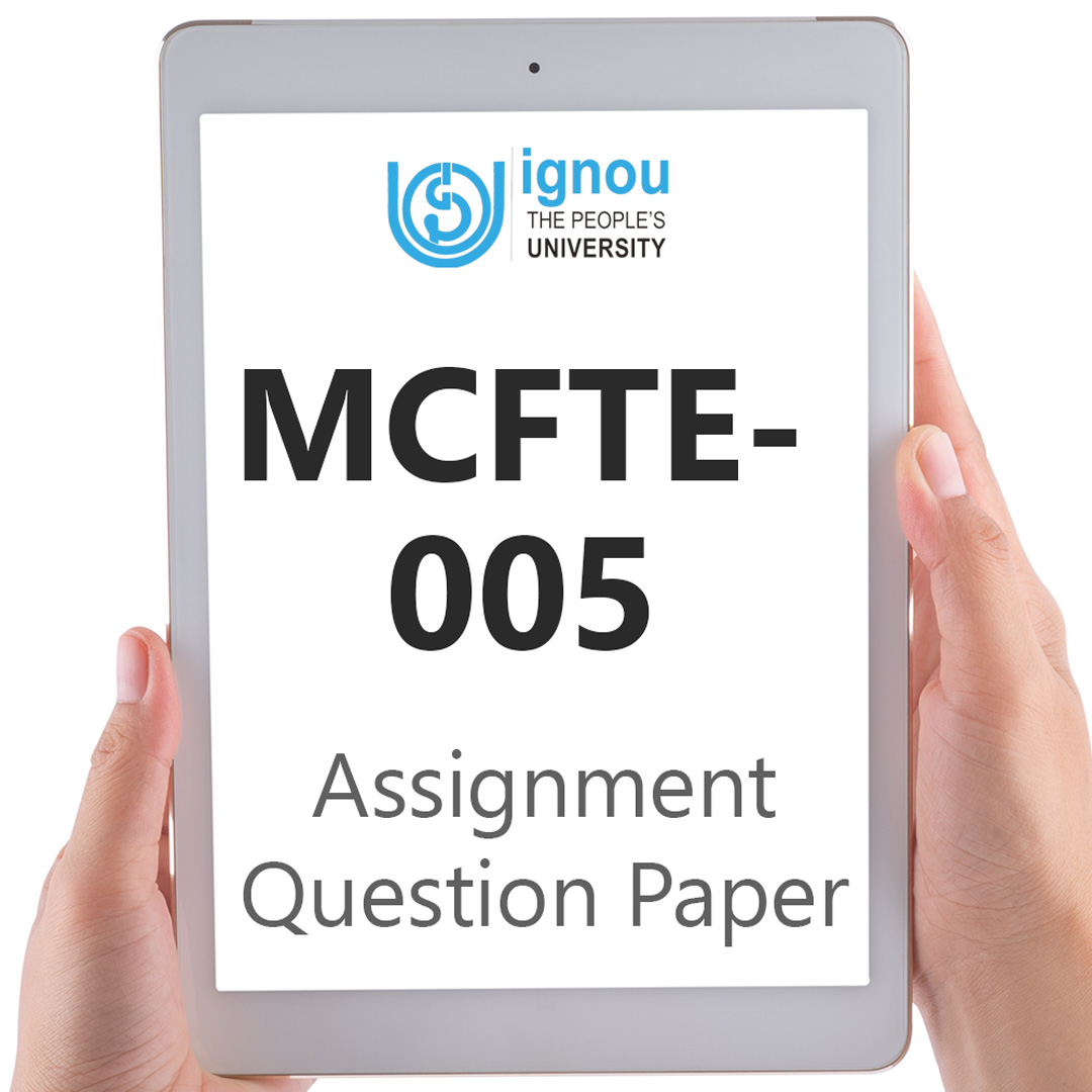 IGNOU MCFTE-005 Assignment Question Paper Free Download (2023-24)