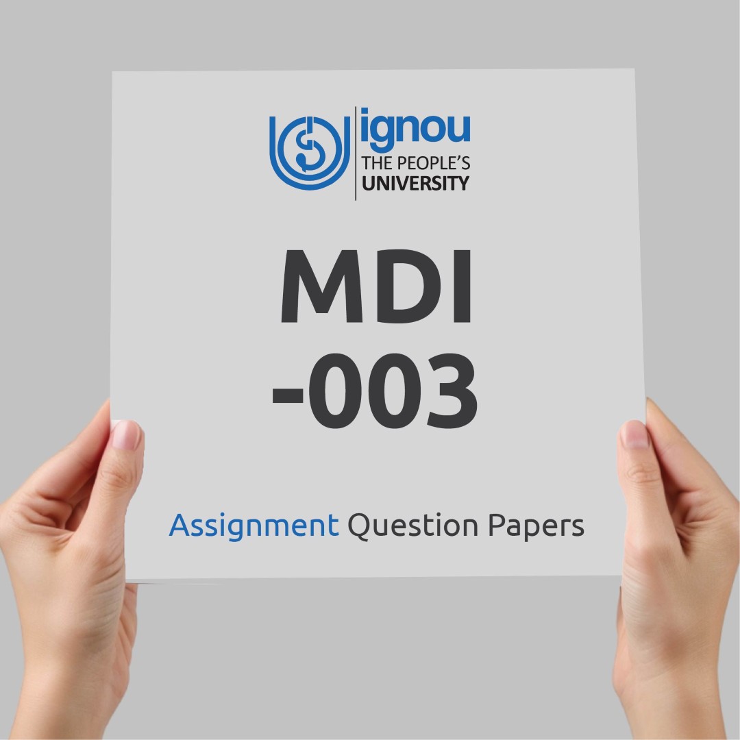 IGNOU MDI-003 Assignment Question Paper Free Download (2023-24)