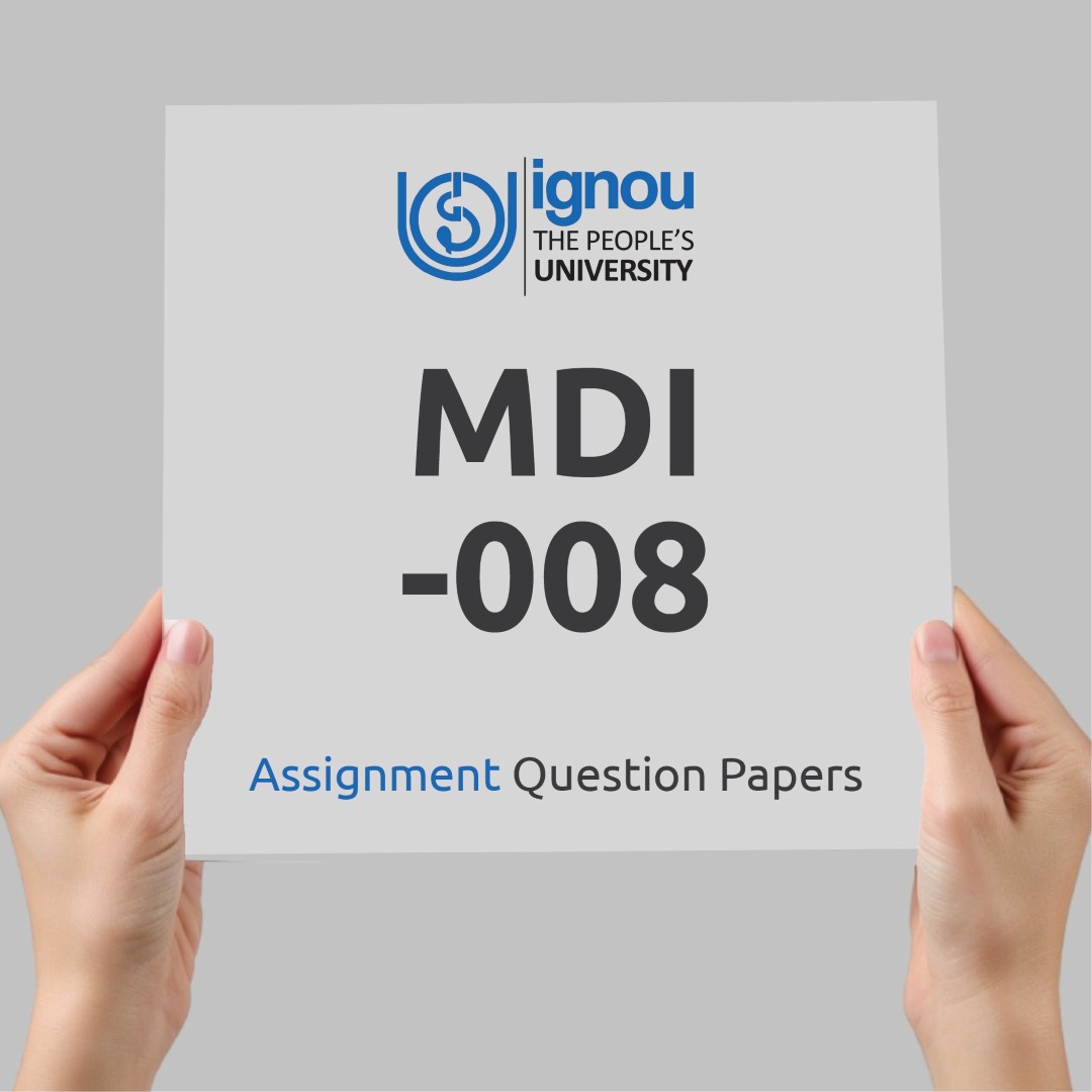 IGNOU MDI-008 Assignment Question Paper Free Download (2023-24)