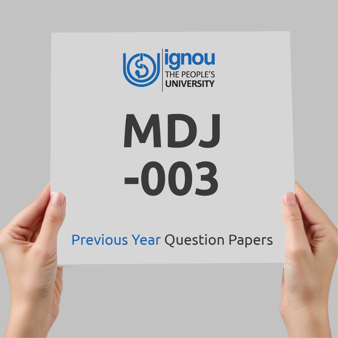 IGNOU MDJ-003 Previous Year Exam Question Papers