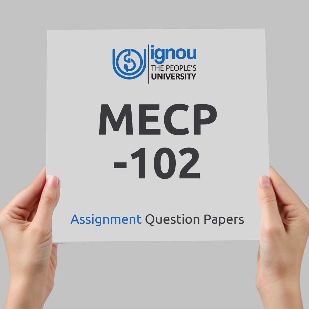 IGNOU MECP-102 Assignment Question Paper Free Download (2023-24)