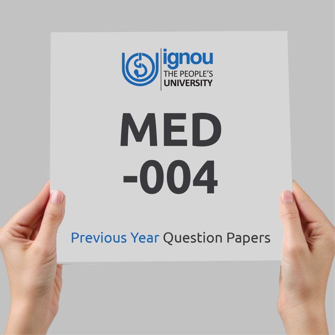 IGNOU MED-004 Previous Year Exam Question Papers