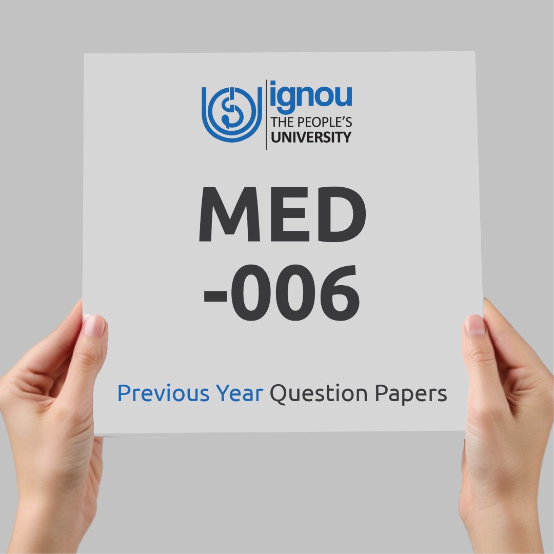 IGNOU MED-006 Previous Year Exam Question Papers