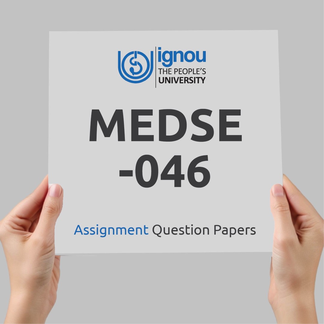 IGNOU MEDSE-046 Assignment Question Paper Free Download (2023-24)