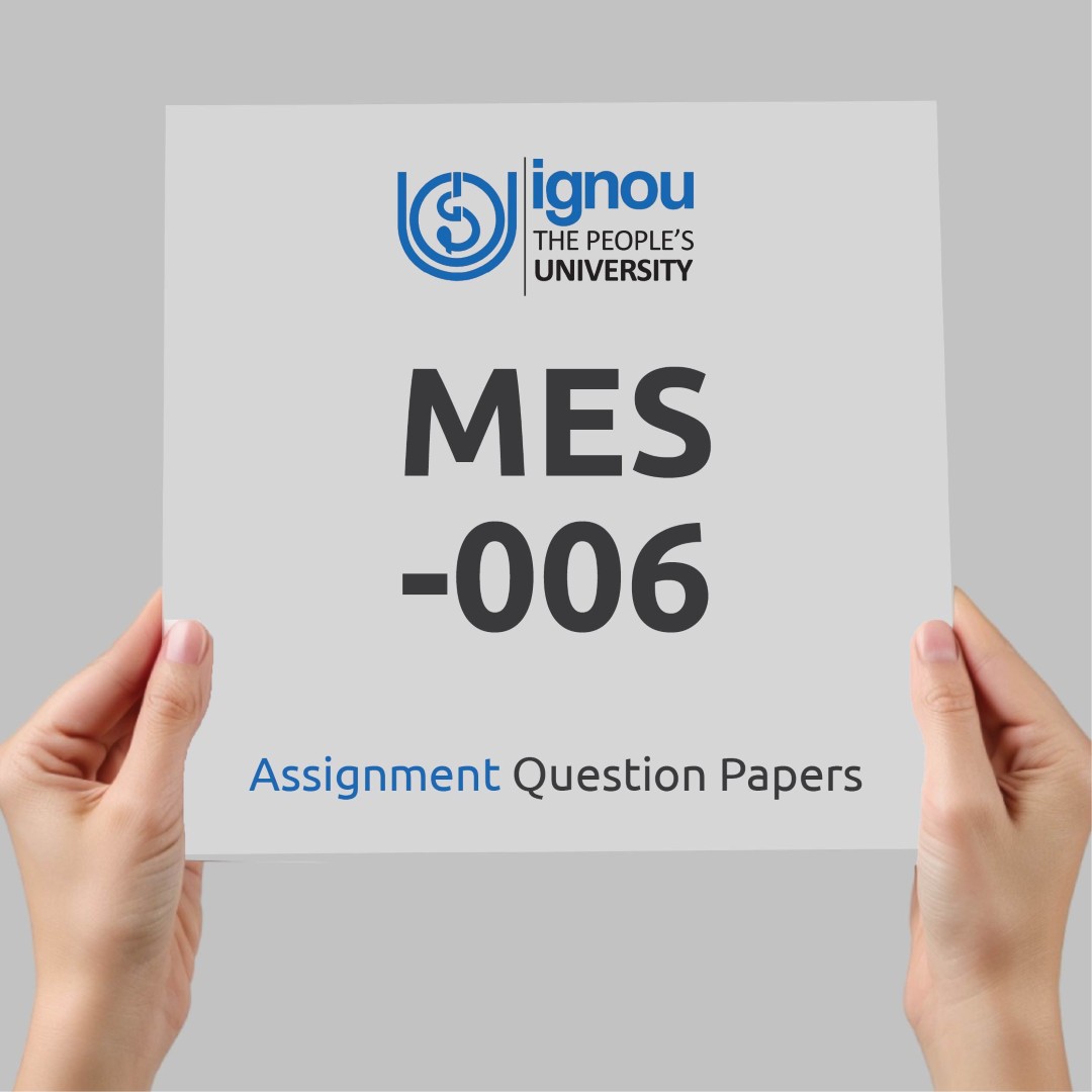 IGNOU MES-006 Assignment Question Paper Free Download (2023-24)