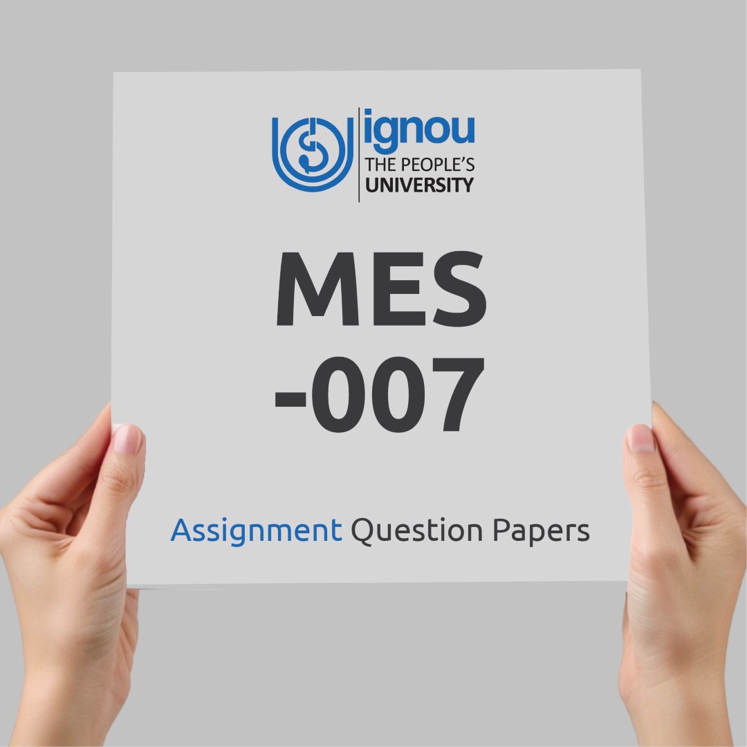 IGNOU MES-007 Assignment Question Paper Free Download (2023-24)