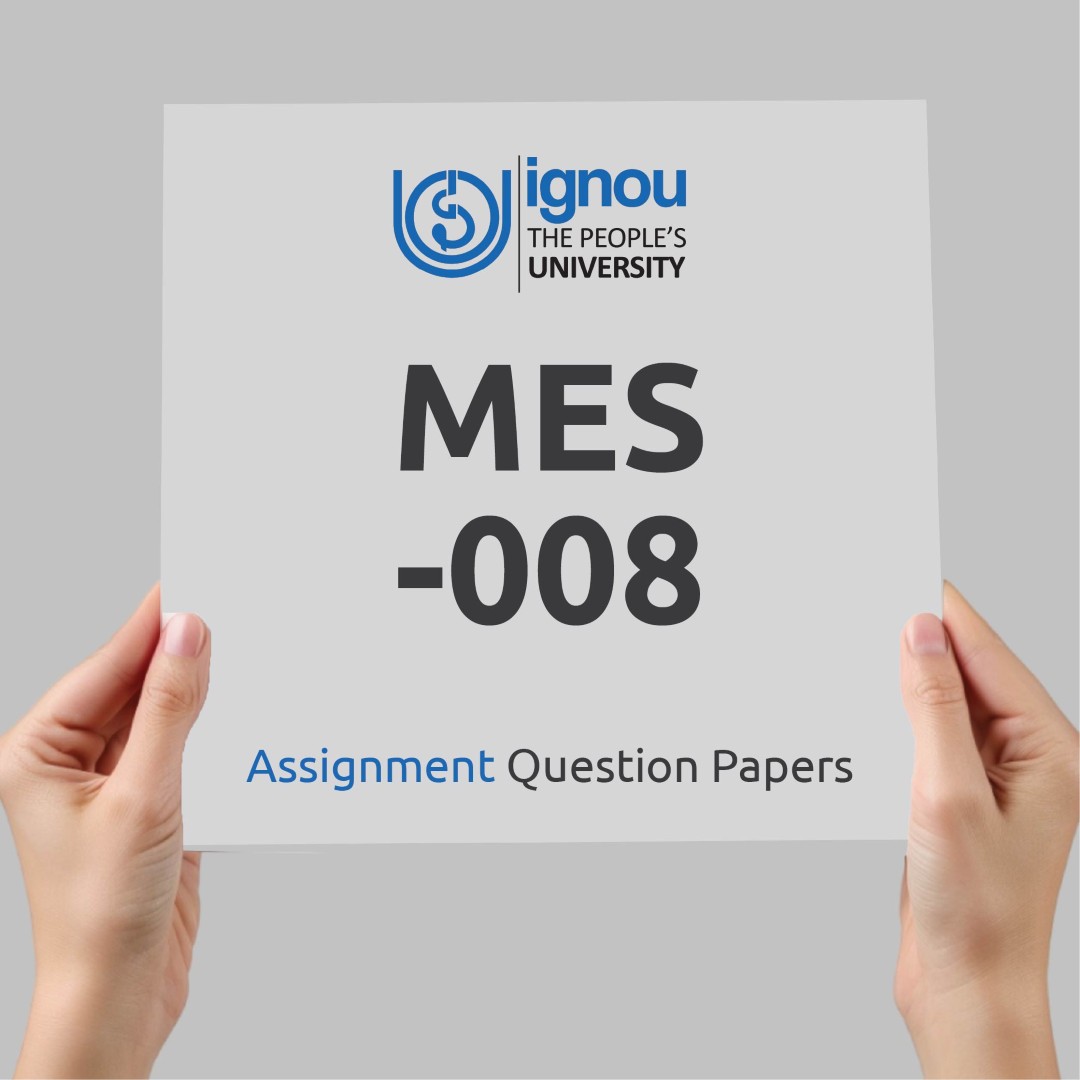 IGNOU MES-008 Assignment Question Paper Free Download (2023-24)