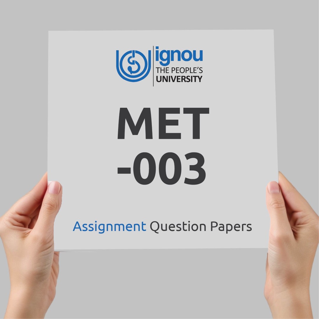 IGNOU MET-003 Assignment Question Paper Free Download (2023-24)