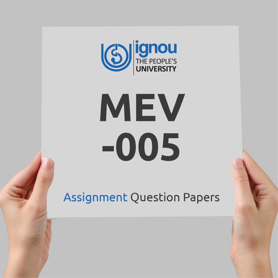 IGNOU MEV-005 Assignment Question Paper Free Download (2023-24)