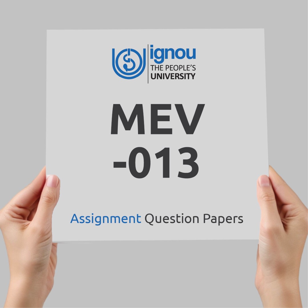 IGNOU MEV-013 Assignment Question Paper Free Download (2023-24)
