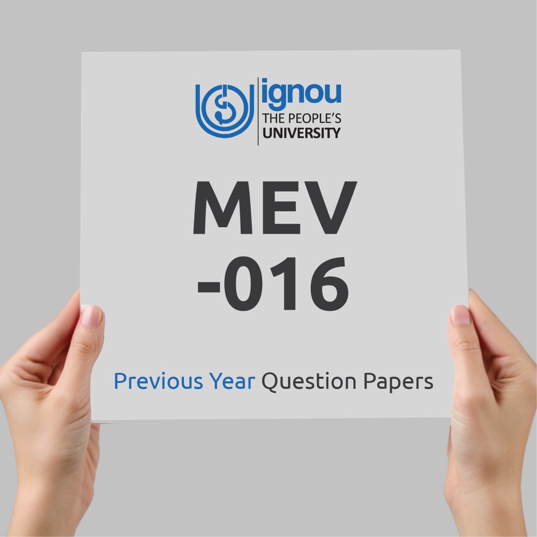 IGNOU MEV-016 Previous Year Exam Question Papers